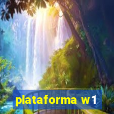 plataforma w1